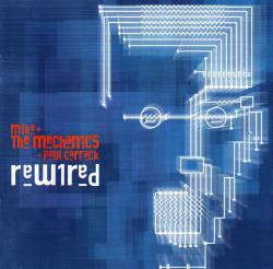 Mike and The Mechanics : Rewired